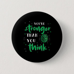 Stronger Than You Think Mental Health Autism Aware 2 Inch Round Button