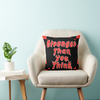 Stronger Than You Think Throw Pillow