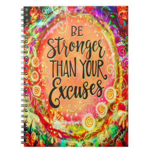 Stronger Than Your Excuses Colourful Inspirivity Notebook