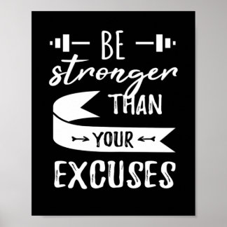 Stronger Than Your Excuses Fitness Gym Poster