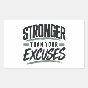 Stronger Than Your Excuses Motivational Fitness Sticker