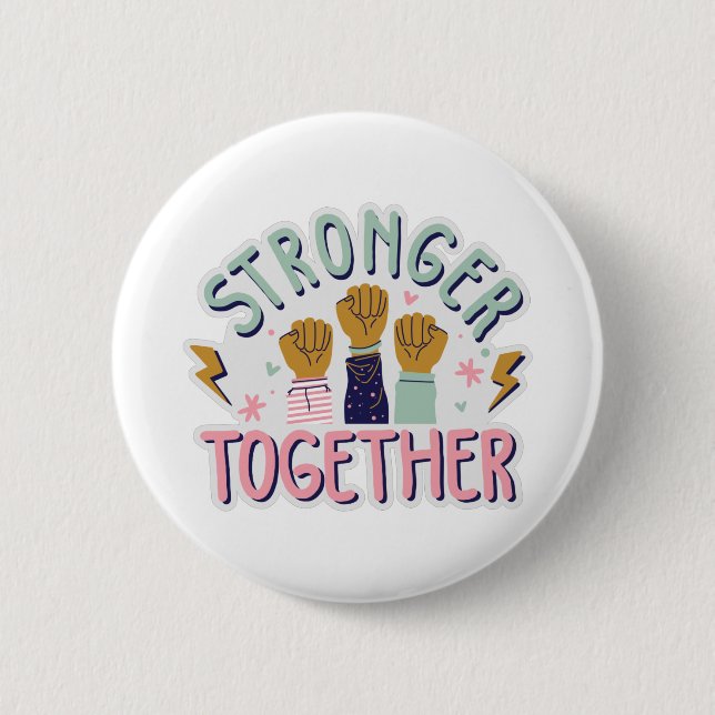 Stronger together 2 inch round button (Front)