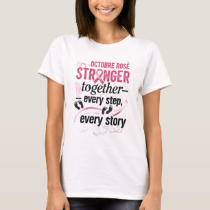 Stronger Together – Every Step, Every Story T-Shirt