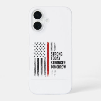 Stronger Tomorrow iPhone 16 Case