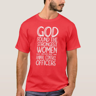 Strongest Animal Control Officer friend T-Shirt