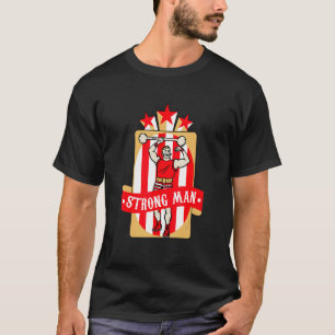 Strongman Circus Carnival Circus Staff T-Shirt