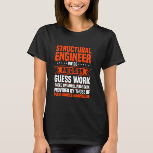 Structural Engineer Construction Civil Building En T-Shirt