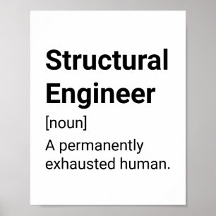 Structural Engineer Funny Definition - Exhausted Poster