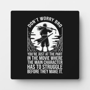 Struggle Before You Make It - Anime Motivational Plaque