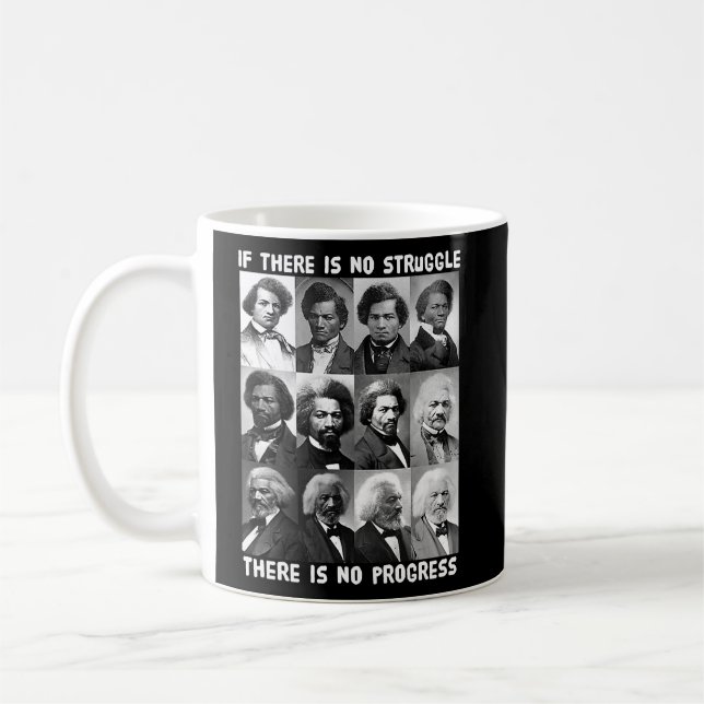 Struggle & Progress Life of Frederick Douglass Bla Coffee Mug (Left)