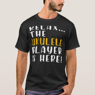 Strum and Smile - Relax with Our Ukulele Player Te T-Shirt