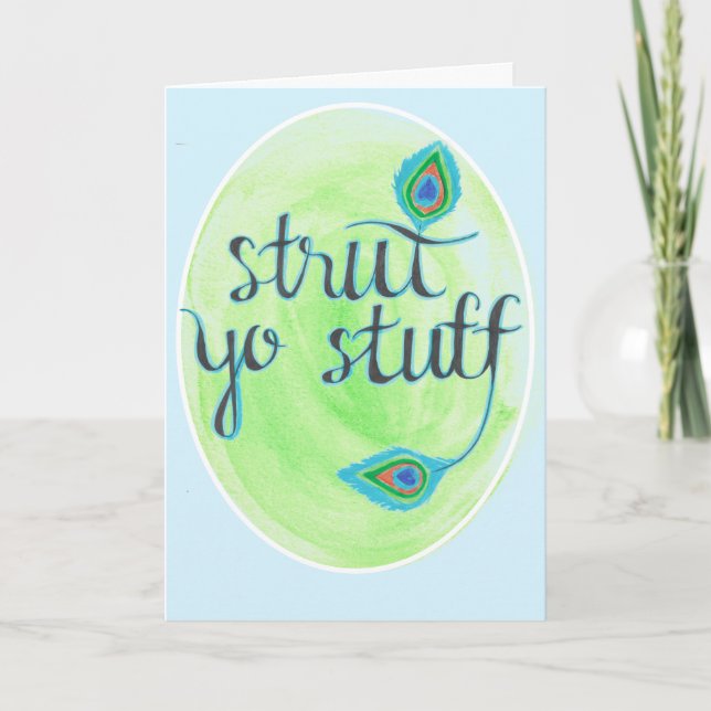 "Strut Yo Stuff" Card (Front)