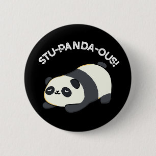 Stu-panda-ous Funny Animal Panda Pun Dark BG 2 Inch Round Button