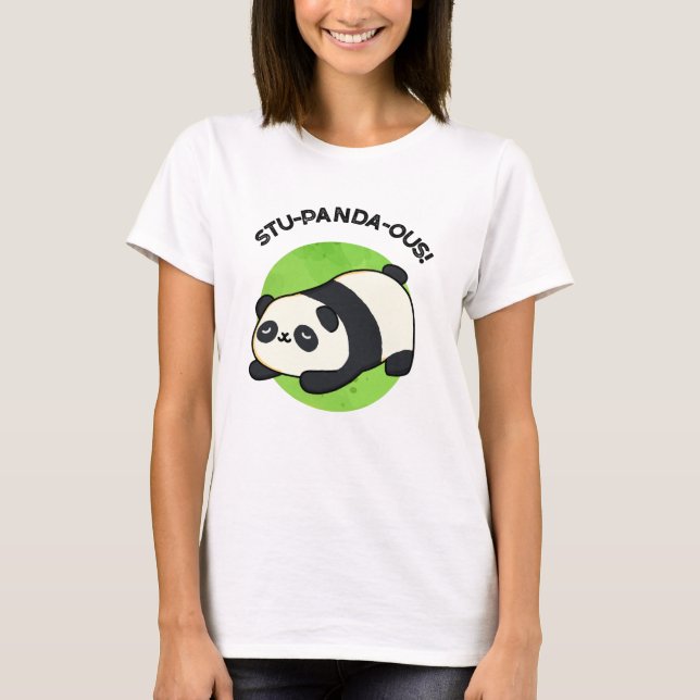 Stu-panda-ous Funny Panda Pun  T-Shirt (Front)