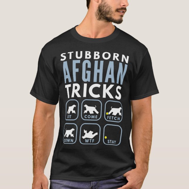 Stubborn Afghan Hound Tricks - Dog Training T-Shirt (Front)