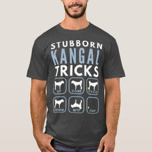 Stubborn Anatolian Shepherd Dog Tricks - Dog T-Shirt