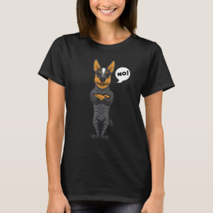 Stubborn Australian Cattle Dog funny T-Shirt
