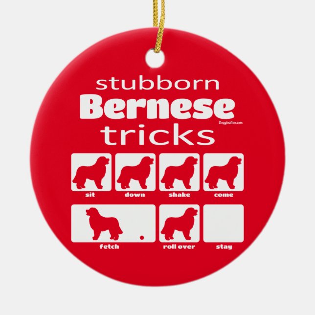 Stubborn Bernese Tricks Ceramic Ornament (Front)
