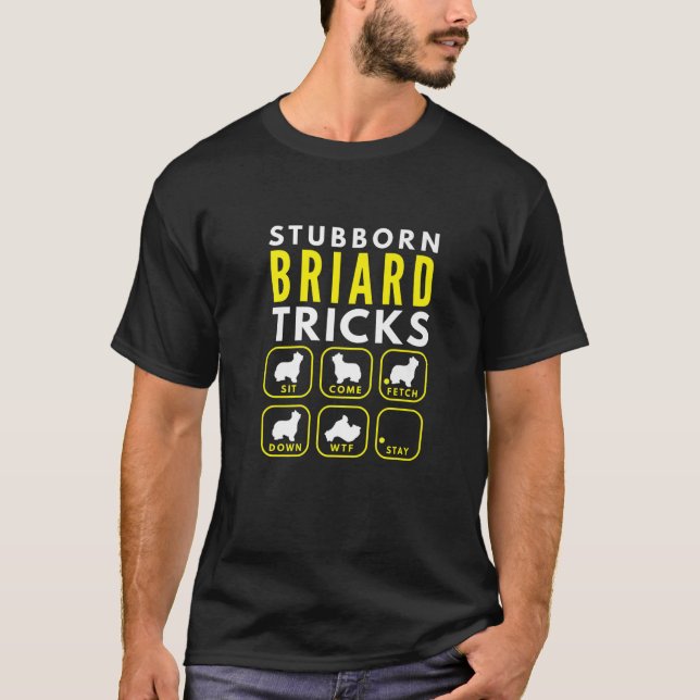 Stubborn Briard Tricks - Dog Training T-Shirt (Front)