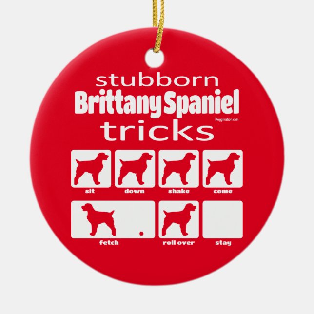 Stubborn Brittany Spaniel Tricks Ceramic Ornament (Front)