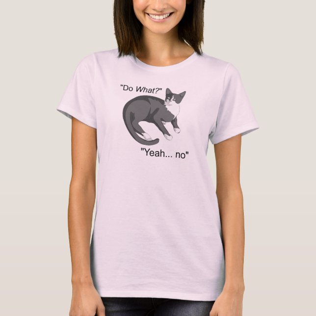 Stubborn Cat T-Shirt (Front)