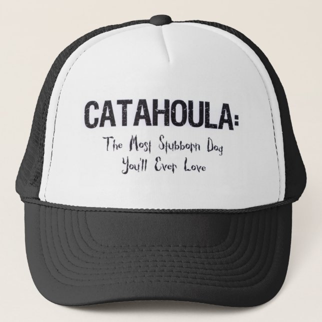 Stubborn Catahoula Trucker Hat (Front)