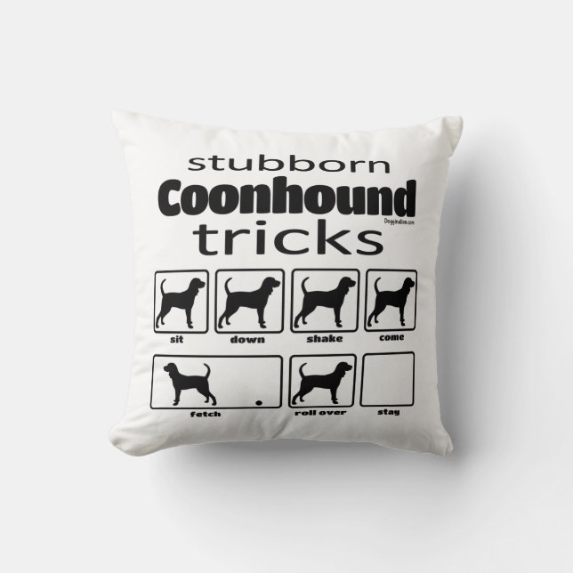 Stubborn Coonhound Tricks Throw Pillow (Front)