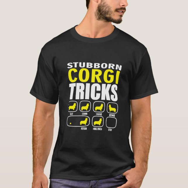 Stubborn Corgi Tricks T-Shirt (Front)