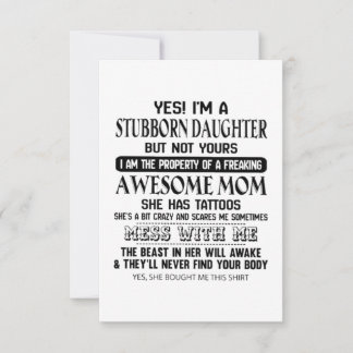 Stubborn Daughter Awesome mom Card
