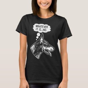 Stubborn Doberman Dog Funny Ignoring Animal Humor T-Shirt
