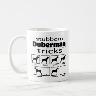 Stubborn Doberman Tricks Coffee Mug