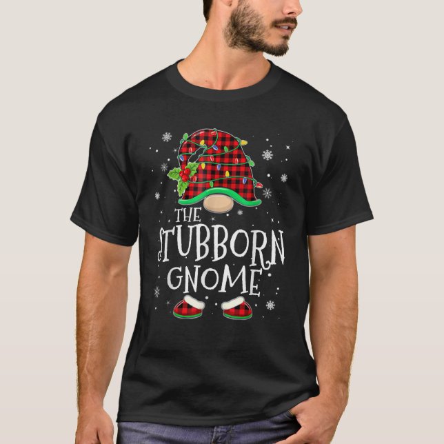 Stubborn Gnome Red Plaid Matching Family Christmas T-Shirt (Front)