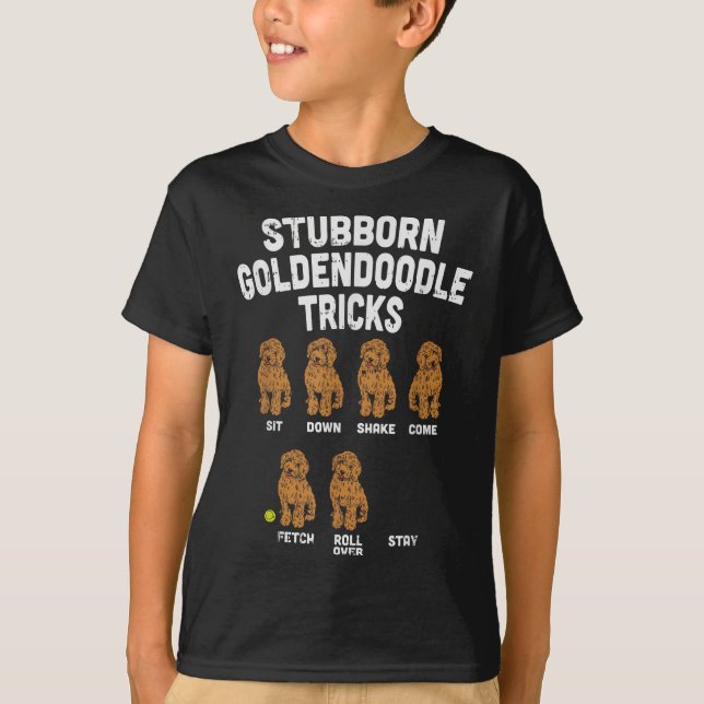 Stubborn Goldendoodle Tricks Funny Dog Trainer Mom T-Shirt (Front)