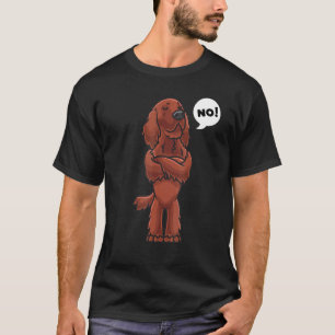 Stubborn Irish Setter Dog T-Shirt