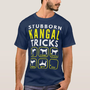 Stubborn Kangal Tricks - Dog Training T-Shirt