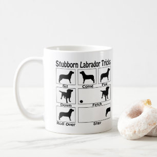 Stubborn Labrador Retriever Dog Tricks Coffee Mug