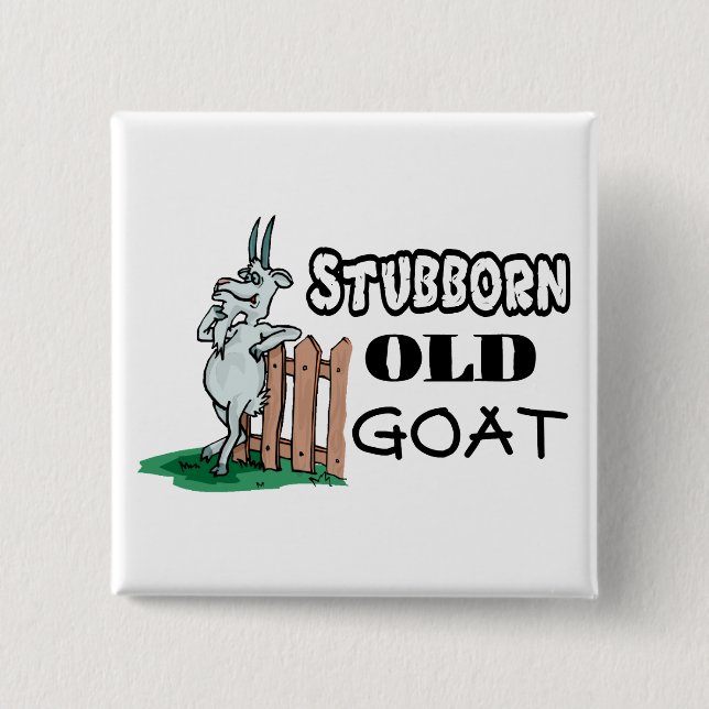 Stubborn Old Goat 2 Inch Square Button (Front)