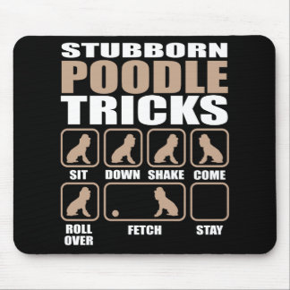 Stubborn Poodle Tricks design Mouse Pad