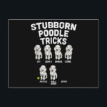 Stubborn Poodle Tricks Funny Dog Lover Owner Postcard<br><div class="desc">Hope you like it</div>