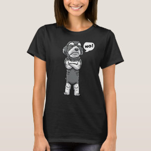 Stubborn Schnoodle Dog No T-Shirt