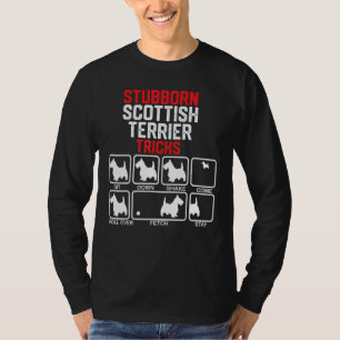 Stubborn Scottish Terrier Tricks T-Shirt