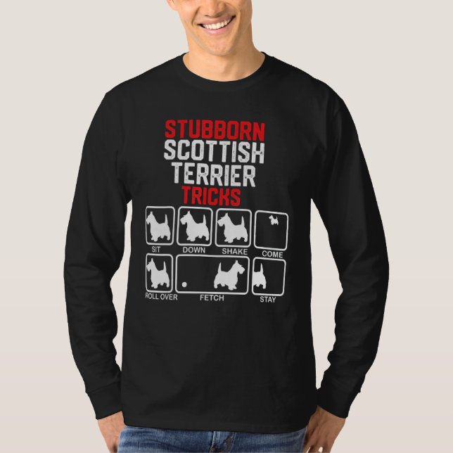 Stubborn Scottish Terrier Tricks T-Shirt (Front)