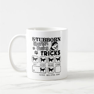 Stubborn Siberian Husky Tricks Mug