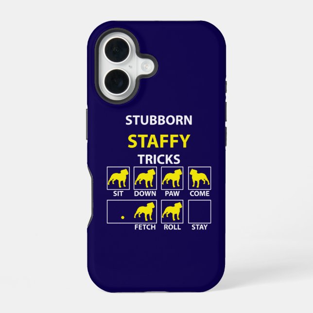 Stubborn Staffy Tricks iPhone 16 Case (Back)