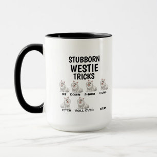 Stubborn Westie Tricks, Funny West Highland White  Mug