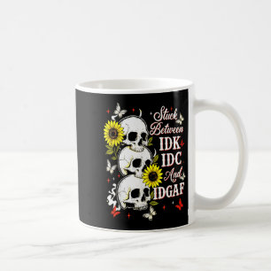 Stuck Between Idk, I And Idgaf Sunflower Skull Sar Coffee Mug