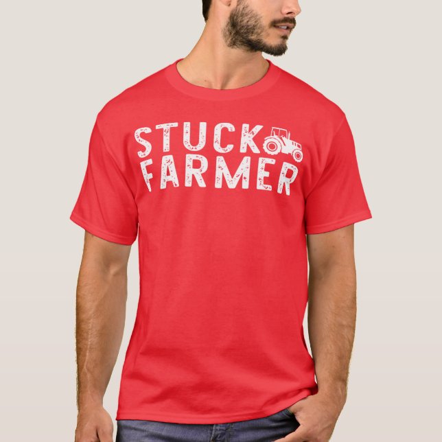 Stuck Farmer T-Shirt (Front)