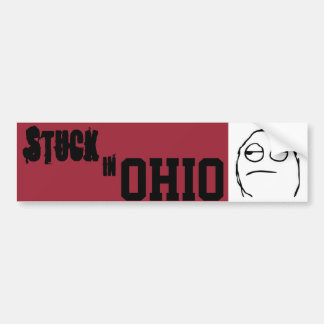 Stuck In Ohio Bumper Sticker
