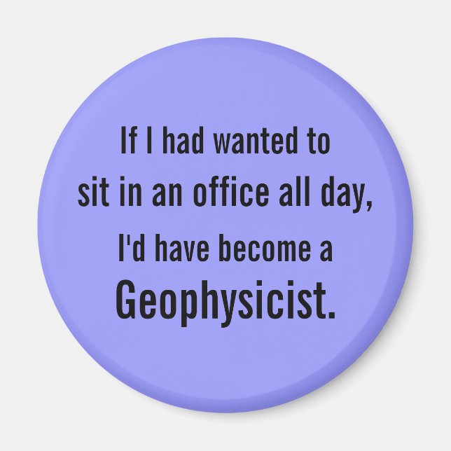 Stuck in the Office- Customizable Magnet (Front)