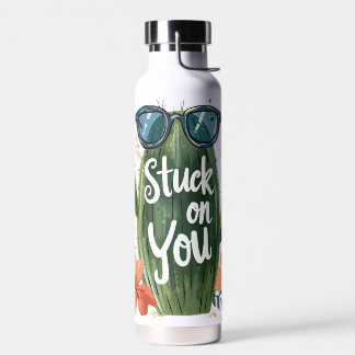 🌵 Stuck on You 🌸 Water Bottle